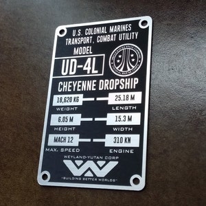 Custom ALIENS UD-4L Cheyenne Dropship Specifications Data Plate PROP