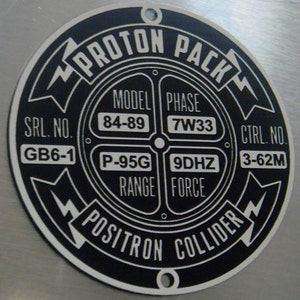 Custom GHOSTBUSTERS PROTON PACK Specifications Data Plate Serial Positron