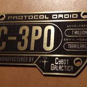 Custom C-3PO Specifications Data Plate Star Wars DROID Serial Jedi