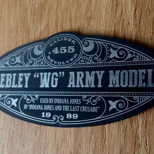 Custom WEBLEY WG Army Model Display Placard PROP Indiana Jones And The Last Crusade