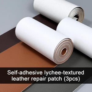 May include: Three rolls of self-adhesive lychee-textured leather repair patch material in brown, dark brown, and gray. Each roll features a white backing paper and a textured surface. The text "Self-adhesive lychee-textured leather repair patch (3pcs)" is visible.