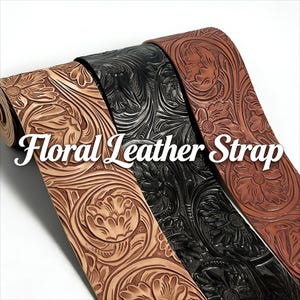 May include: Close-up of four floral leather straps in varying shades of brown and black. The straps are embossed with intricate floral patterns. The text "Floral Leather Strap" is overlaid on the image in white.