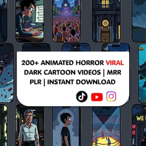 以下が含まれることがあります： 様々なアニメーションホラーシーンを表示するスマートフォンの画面のコレクション。中央には白い長方形のオーバーレイがあり、200+ ANIMATED HORROR VIRAL DARK CARTOON VIDEOS | MRR PLR | INSTANT DOWNLOADというテキストと、TikTok、YouTube、Instagramのアイコンが表示されています。