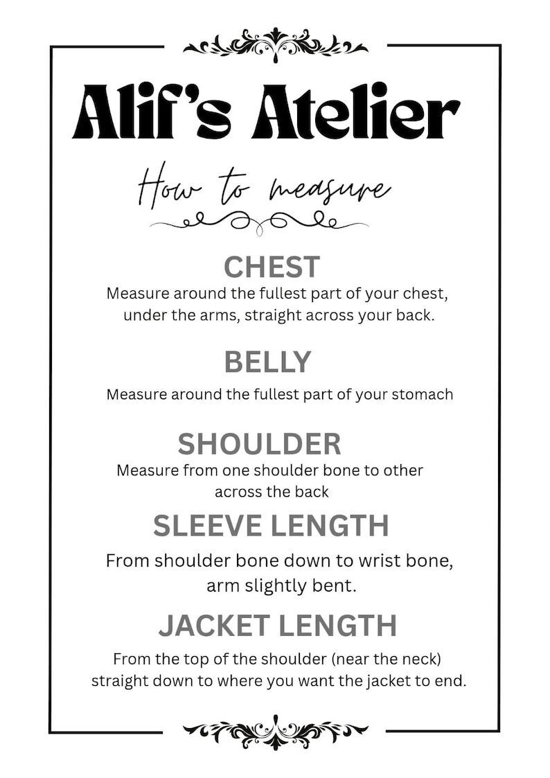 May include: A black and white sign from Alif's Atelier, detailing how to measure for clothing. Instructions are provided for chest, belly, shoulder, sleeve length, and jacket length measurements.