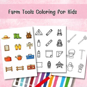 May include: Three sheets of paper with illustrations of farm tools and camping gear. The text "Farm Tools Coloring For Kids" is at the top. The illustrations include a hat, boots, gloves, a tent, a backpack, and a watering can.