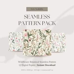 May include: A digital seamless pattern pack featuring wildflower botanical designs. The image displays three square samples with pink and white flowers on cream backgrounds. Text includes "Now Available", "SEAMLESS PATTERN PACK", "Wildflower Botanical Seamless Pattern", "12 Digital Papers | Instant Download", and "3000 x 3000 px | 300 dpi | Commercial Use".