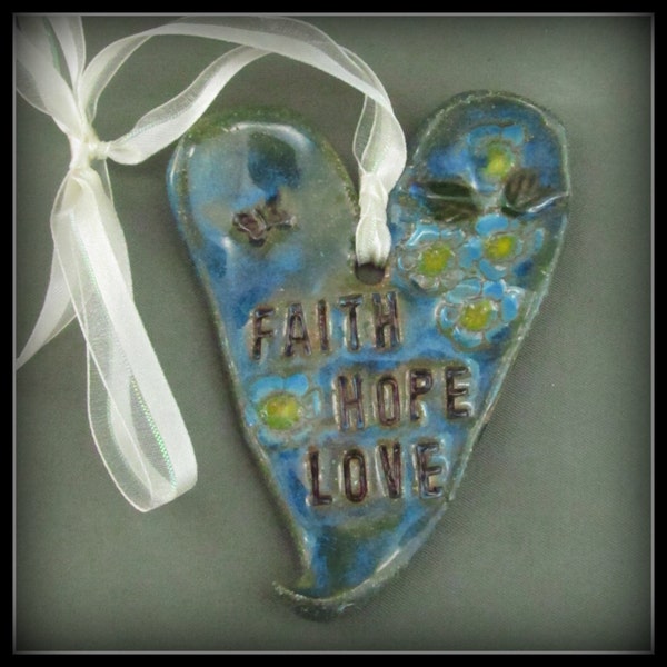 Clay Heart, wall decor heart, Decorative ceramic heart,unique heart, FAITH, HOPE, LOVE saying   #19