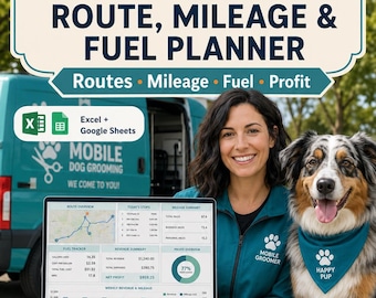 Mobile Dog Grooming Route Planner, Mileage & Fuel Tracker, Van Expense and Profit Dashboard, Excel Google Sheets Template