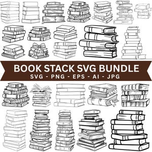 May include: A collection of black and white line art illustrations of stacked books. The image includes various arrangements of book stacks, some with open pages, and the text "BOOK STACK SVG BUNDLE" with file type options.