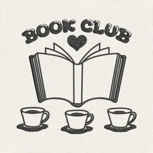 May include: Black and white embroidered design featuring the words "BOOK CLUB" above an open book with a heart and three coffee cups. The design is on a cream-colored fabric.