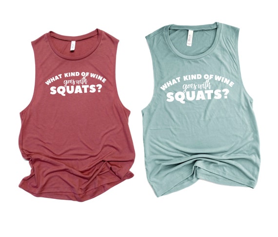 Funny Workout Tank Muscle Tank Women S Workout Tank Top Funny Gym Tank What Kind Of Wine Goes With Squats