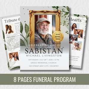 Peut inclure: Un modèle de programme funéraire de 8 pages avec le portrait d'un homme âgé dans un cadre doré, des motifs de feuilles vertes et le texte Celebrating Life of Sabistan Michael Livingston, 30th April 1986, et Saturday, July 28th, 2026, 12 PM.