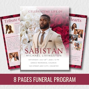 May include: Funeral program with a portrait of a man in a suit, surrounded by white and red roses. The program includes the name SABISTAN MICHAEL LIVINGSTON, date, time, and location. The text "8 PAGES FUNERAL PROGRAM" is at the bottom.
