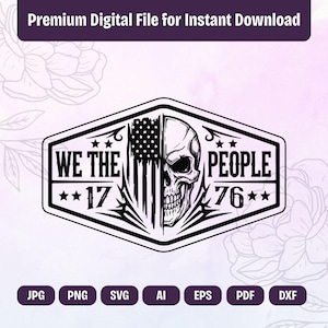 以下が含まれることがあります： スカルとアメリカ国旗をあしらった白黒のデジタルデザイン。テキストは「WE THE PEOPLE」と数字の「17」と「76」、ファイルタイプのアイコンです。このデザインは、すぐにダウンロードできます。