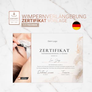 Peut inclure: Un modèle de certificat pour la formation en extension de cils, avec le texte "Wimpernverlängerung Zertifikat Vorlage" et "1:1 Technik." Le design comprend un drapeau allemand, une photo d'application de cils et le mot "Certified."