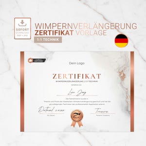 Peut inclure: Un modèle de certificat avec des accents or rose et du texte allemand. Le certificat comprend le texte "Wimpernverlängerung Zertifikat Vorlage" et "1:1 Technik". Un drapeau allemand est dans le coin supérieur droit. Le certificat est sur un fond de marbre.