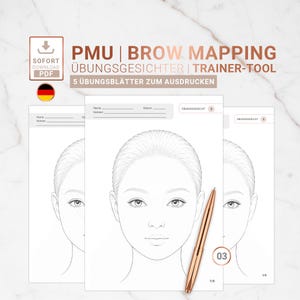 May include: A set of PMU brow mapping practice sheets featuring line art of human faces with fields for name, date, and notes. The text reads PMU | BROW MAPPING ÜBUNGSGESICHTER | TRAINER-TOOL 5 ÜBUNGSBLÄTTER ZUM AUSDRUCKEN. A rose gold pen rests on the paper.