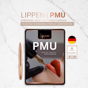 May include: A rose gold pen and a digital tablet displaying the text "LIPPEN | PMU" and "PMU". The tablet shows a close-up of lip micropigmentation. The image also includes the German flag and a "SOFORT DOWNLOAD PDF" icon.