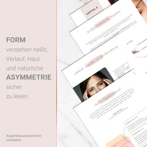 May include: A close-up of a printed page with text and diagrams about eyebrow anatomy. The page has the title "KAPITEL 4" and the text "FORM verstehen hei&szlig;t, Verlauf, Haut und nat&uuml;rliche ASYMMETRIE sicher zu lesen."