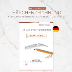 Puede incluir: Un papel blanco con el texto "HÄRCHENZEICHNUNG" y "FLUFFY BROWS" se muestra. Se ven un lápiz y un boceto de cejas. La bandera alemana está en la esquina superior derecha. El papel también incluye el texto "Übungen für NATÜRLICHEN FLAUSCHIGEN EFFEKT Schritt für Schritt."