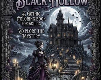 Pode incluir: Um livro de colorir intitulado Whispers of Black Hollow, A Gothic Coloring Book for Adults, Explore the Mystery. A capa mostra uma pessoa com um vestido longo roxo segurando uma lanterna, um gato preto, uma escadaria de pedra e uma mansão.