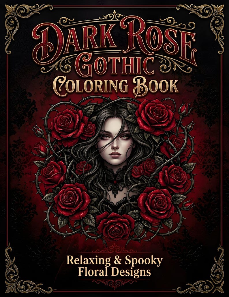 Pode incluir: Um livro de colorir intitulado "Dark Rose Gothic Coloring Book" com uma capa vermelha escura e preta. A capa apresenta uma mulher rodeada por rosas vermelhas e o texto "Relaxing & Spooky Floral Designs". O livro tem uma borda ornamentada.