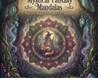 Pode incluir: Ilustração digital de uma mandala de fantasia mística com uma bruxa, uma raposa e uma coruja em um cenário de floresta. A mandala é centralizada com o texto "Mystical Fantasy Mandalas" e "Witches, Magical Creatures & Animals". A paleta de cores inclui verdes, roxos e marrons.