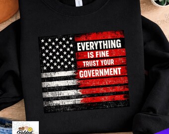 Vintage Everything Is Fine Trust Your Government Meme Png: Political Humor Quote Png Satirical Protest Art (digital Download)