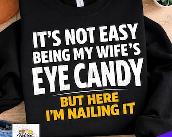 Eye Candy Husband Funny Quote Png | Minimal Bold Text Design | Gift for Him Png | Wedding Anniversary | Digital Png