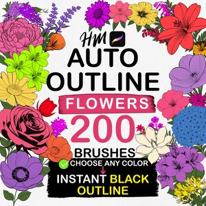May include: A digital brush set featuring 200 flower outlines for Procreate. The text reads HM AUTO OUTLINE FLOWERS 200 BRUSHES CHOOSE ANY COLOR INSTANT BLACK OUTLINE. The design is surrounded by colorful illustrations of various flowers.