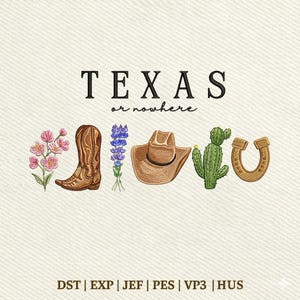 Texas eller ingenstans, western cowboyhatt stövlar kaktus Texas Pride broderidesign, omedelbar nedladdning Dst Pe