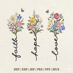 May include: Embroidered floral designs with the words "faith," "hope," and "love" in a script font. Each design features a bouquet of colorful flowers, including daisies, roses, and tulips, with butterflies. The background is a textured, off-white fabric.