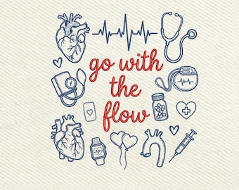 Nurse Go With The Flow Quote, Medical Heartbeat Embroidery Design, Instant Download Dst Pe