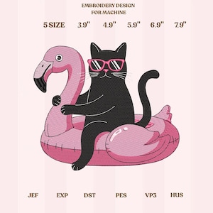 May include: An embroidery design for machine embroidery showing a black cat wearing pink sunglasses, relaxing on a pink flamingo float. The design includes sizes from 9.9 cm to 20.1 cm and file types JEF, EXP, DST, PES, VP3, and HUS.