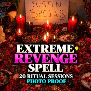 May include: A ritual display featuring numerous red and black candles, bowls filled with dried herbs and salt, and a white sign with the handwritten text JUSTIN SPELLS. The image includes the bold text EXTREME REVENGE SPELL 20 RITUAL SESSIONS PHOTO PROOF.