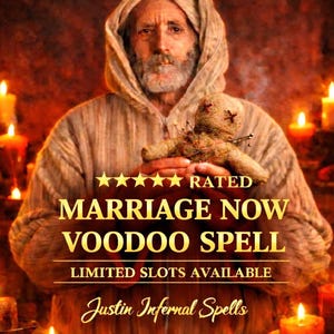 May include: An image of a man in a hooded robe holding a voodoo doll, surrounded by lit candles. Text on the image reads "RATED MARRIAGE NOW VOODOO SPELL LIMITED SLOTS AVAILABLE Justin Infernal Spells."