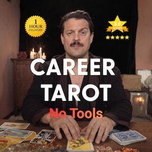 Può includere: Un servizio di lettura dei tarocchi professionali con una persona con i baffi seduta a un tavolo di legno con carte dei tarocchi sparse. L'immagine include il testo CAREER TAROT, No Tools, 1 HOUR DELIVERY e una 5.0 RATING con cinque stelle.