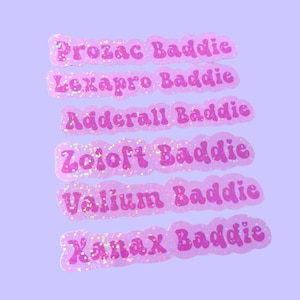 Baddie Medication Sticker | Pink Mental Health Humor, Custom