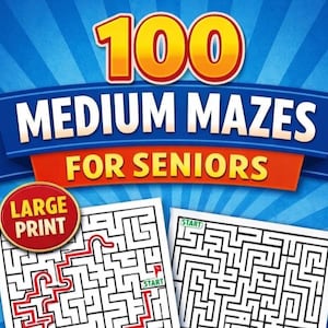May include: A book cover with the text "100 Medium Mazes for Seniors" in a blue and orange banner. The cover also includes the words "Large Print" in a red circle. Two maze examples are shown, one with a red path highlighted.