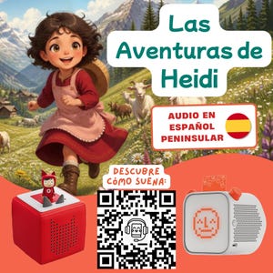 May include: A digital audio player featuring a red cube speaker with a small character figure on top, a white square speaker with an orange pixelated face display, a QR code, and text reading Las Aventuras de Heidi, AUDIO EN ESPAÑOL PENINSULAR, DESCUBRE CÓMO SUENA.