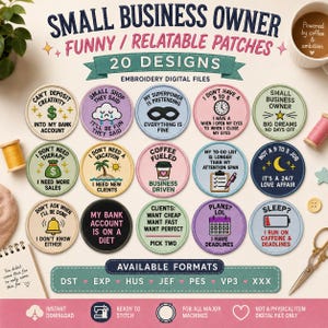 May include: A collection of 20 circular embroidery digital files featuring humorous text and graphics for small business owners. Designs include phrases like 'Can't deposit creativity', 'Coffee fueled', and 'My bank account is on a diet' in various colors.