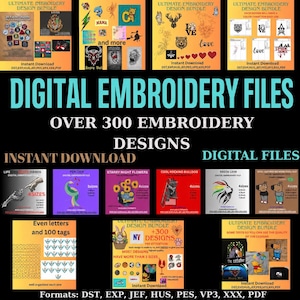 May include: A digital collection of over 300 embroidery designs featuring various graphics including animals, flowers, letters, and tags. The bundle includes instant download files in formats such as DST, EXP, HUS, JEF, PES, VP3, XXX, and PDF.