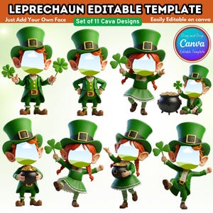 May include: A collection of eleven leprechaun designs, each with a customizable face area. The leprechauns wear green outfits and hats, holding shamrocks or pots of gold. Text includes "LEPRECHAUN EDITABLE TEMPLATE" and "Just Add Your Own Face."