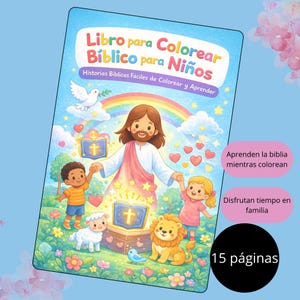 May include: A children's coloring book titled "Libro para Colorear Bíblico para Niños" with a cartoon illustration of Jesus, children, and animals. The cover text includes "Historias Biblicas Faciles de Colorear y Aprender". The book has 15 pages and is designed for children.
