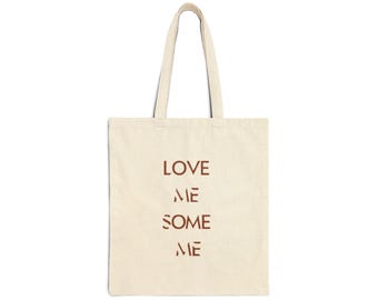 Love Me Some Me Tote Bag | Minimalist Typography Canvas Tote