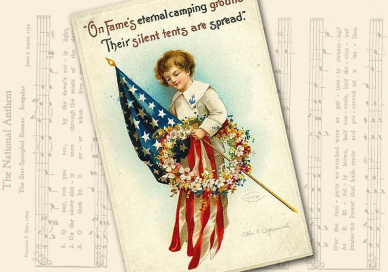 May include: A vintage postcard featuring a young child holding an American flag and a wreath of flowers. The text on the postcard reads "On Fame's eternal camping ground. Their silent tents are spread."