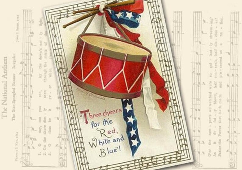 May include: A vintage patriotic illustration featuring a red, white, and blue drum with a banner that reads "Three cheers for the Red, White and Blue!" The drum is decorated with stars and stripes and is hanging from a stick. The background is a sheet of music.