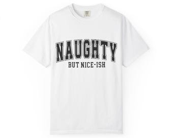 Naughty But Nice ish T shirt  Naughty Typography Tee
