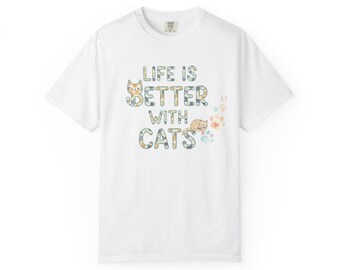 Life Is Better With Cats T-Shirt  Floral Cat Paw Typography