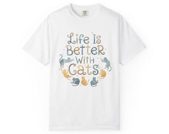 Life Is Better With Cats T-shirt  Cat Typography Playful Cat Silhouettes